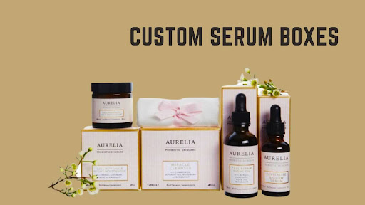 Benefits of Custom Serum Boxes You Should Know